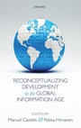 Cover: Reconceptualizing Development in the Global Information Age - Oxford University Press