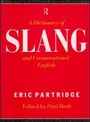 Cover: A Dictionary of Slang and Unconventional English - Routledge