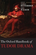 Cover: The Oxford Handbook of Tudor Drama - Oxford University Press