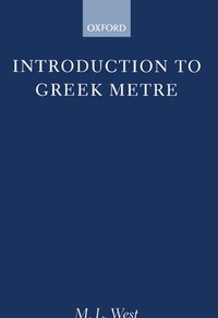 Enlarge image Cover: Introduction to Greek Metre - Clarendon Press