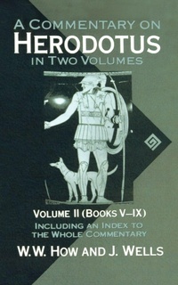Enlarge image Cover: A Commentary on Herodotus: Volume II: Books V-IX - Clarendon Press