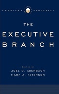 Cover: The Executive Branch - Oxford University Press Inc