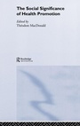 Cover: The Social Significance of Health Promotion - Routledge