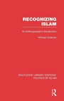 Cover: Recognizing Islam (RLE Politics of Islam) - Routledge