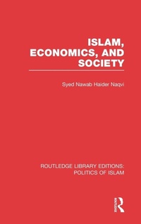 Enlarge image Cover: Islam, Economics, and Society (RLE Politics of Islam) - Routledge
