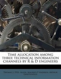 Enlarge image Cover: Time Allocation Among Three Technical Information Channels by R & D Engineers - Nabu Press