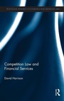 Cover: Competition Law and Financial Services - Routledge