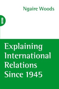 Enlarge image Cover: Explaining International Relations since 1945 - Oxford University Press