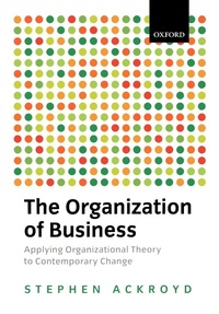 Enlarge image Cover: The Organization of Business - Oxford University Press