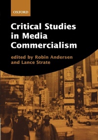 Enlarge image Cover: Critical Studies in Media Commercialism - Oxford University Press