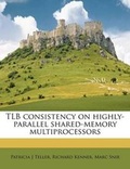 Cover: TLB Consistency on Highly-Parallel Shared-Memory Multiprocessors - Nabu Press