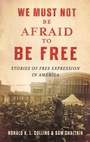 Cover: We Must Not Be Afraid to Be Free - Oxford University Press Inc
