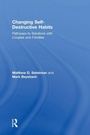 Cover: Changing Self-Destructive Habits - Routledge