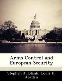 Enlarge image Cover: Arms Control and European Security - Bibliogov