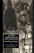 Cover: The Jews Among Pagans and Christians in the Roman Empire - Routledge
