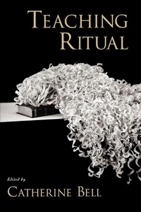Enlarge image Cover: Teaching Ritual - Oxford University Press Inc