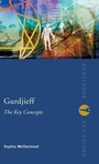 Cover: Gurdjieff: The Key Concepts - Routledge