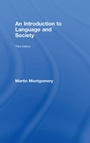 Cover: An Introduction to Language and Society - Routledge