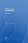 Cover: An Introduction to Visual Culture - Routledge