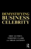 Cover: Demystifying Business Celebrity - Routledge
