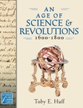 Cover: An Age of Science and Revolutions, 1600-1800 - Oxford University Press Inc