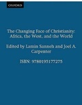 Cover: The Changing Face of Christianity - Oxford University Press Inc