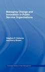 Cover: Managing Change and Innovation in Public Service Organizations - Routledge