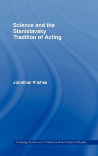 Enlarge image Cover: Science and the Stanislavsky Tradition of Acting - Routledge