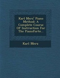 Enlarge image Cover: Karl Merz' Piano Method - Saraswati Press