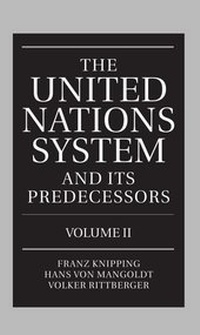 Enlarge image Cover: The United Nations System and Its Predecessors: Volume II: Predecessors of the United Nations - Oxford University Press