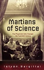 Cover: The Martians of Science - Oxford University Press Inc