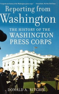 Enlarge image Cover: Reporting from Washington - Oxford University Press Inc