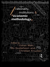 Enlarge image Cover: Rationality, Institutions and Economic Methodology - Routledge