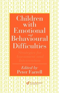 Abbildung von: Children With Emotional And Behavioural Difficulties - Routledge Falmer
