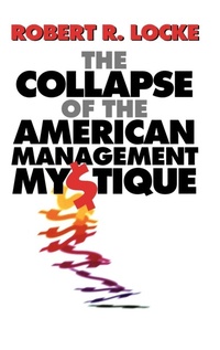 Enlarge image Cover: The Collapse of the American Management Mystique - Oxford University Press