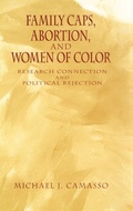 Cover: Family Caps, Abortion and Women of Color - Oxford University Press Inc