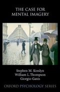 Cover: The Case for Mental Imagery - Oxford University Press Inc