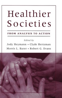 Enlarge image Cover: Healthier Societies - Oxford University Press Inc