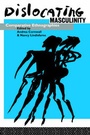 Cover: Dislocating Masculinity - Routledge