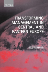 Enlarge image Cover: Transforming Management in Central and Eastern Europe - Oxford University Press