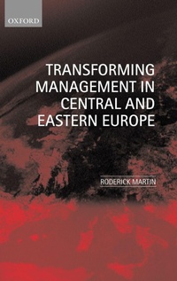 Enlarge image Cover: Transforming Management in Central and Eastern Europe - Oxford University Press