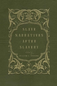 Abbildung von: Slave Narratives after Slavery - Oxford University Press Inc