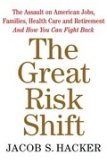 Cover: The Great Risk Shift - Oxford University Press Inc
