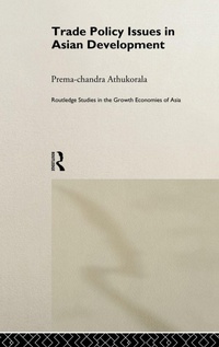Enlarge image Cover: Trade Policy Issues in Asian Development - Routledge