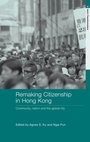Cover: Remaking Citizenship in Hong Kong - Routledge