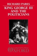 Cover: King George III and the Politicians - Oxford University Press