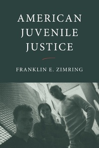 Abbildung von: American Juvenile Justice - Oxford University Press Inc