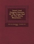 Cover: Insect and Fungous Enemies of the Grape East of the Rocky Mountains... - Saraswati Press