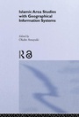 Cover: Islamic Area Studies with Geographical Information Systems - Routledge