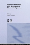 Cover: Islamic Area Studies with Geographical Information Systems - Routledge